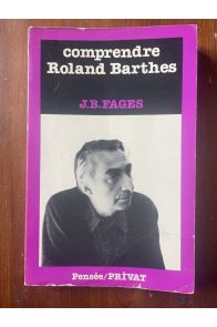 Comprendre Roland Barthes