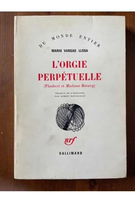 L'orgie perpétuelle (Flaubert et Madame Bovary)