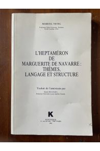 L'Heptaméron de Marguerite de Navarre Thèmes, langage et structure