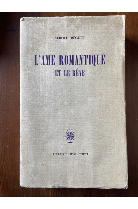 L'âme romantique et le rêve, Essai sur le romantisme allemand et la poésie française