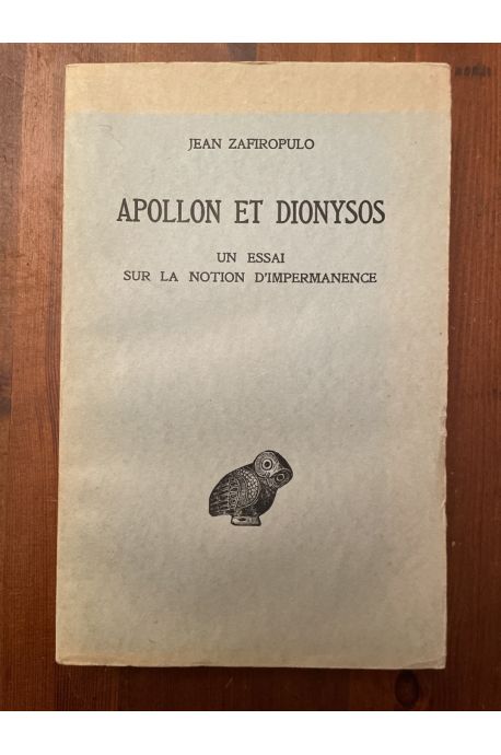 Apollon et Dionysos : Un essai sur la notion d'impermanence