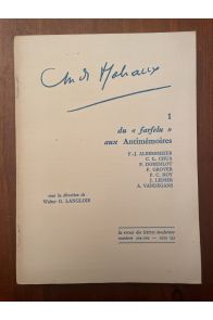 André Malraux. Tome 1 : Du "Farfelu" aux "Antimémoires". textes réunis par Walter G. Langlois