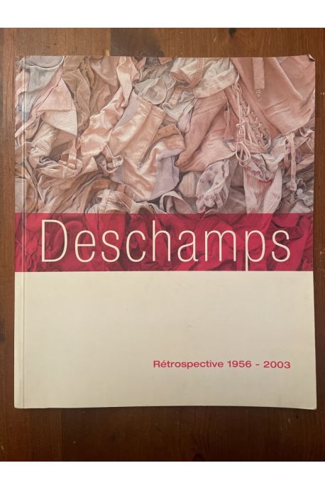 Gérard Deschamps - rétrospective 1956-2003