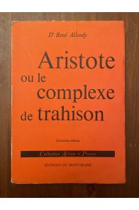 Aristote ou le complexe de trahison