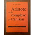 Aristote ou le complexe de trahison