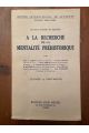 A la recherche de la mentalité préhistorique - seizième semaine de synthèse