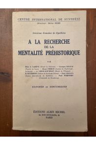 A la recherche de la mentalité préhistorique - seizième semaine de synthèse