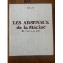 Les arsenaux de la marine de 1630 à nos jours