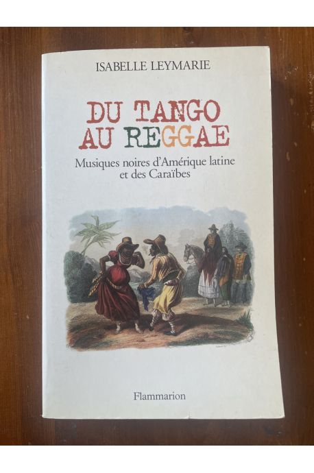 Du Tango au Reggae Musiques noires d'Amérique Latine et des Caraïbes