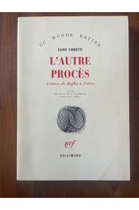 L'autre procès Lettres de Kafka à Felice