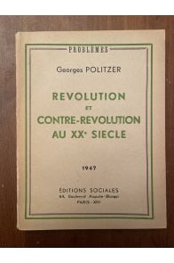 Révolution et contre-révolution au XXème siecle