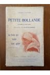 Petite Hollande, comédie en trois actes préfacée par M. Octave Mirbeau. Le cocu qui faillit tout gâcher, petit acte en vers