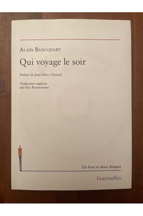 Qui voyage le soir (avec deux CD)