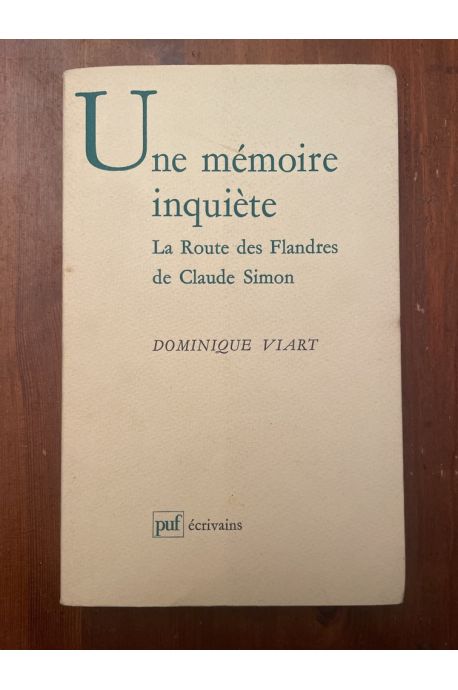 Une mémoire inquiète - La route des Flandres de Claude Simon