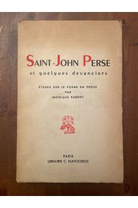 Saint-John Perse et quelques devanciers, Etudes sur le poème en prose