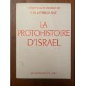 La protohistoire d'Israël, De l'exode à la monarchie.