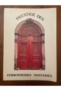 Prestige des ferroneries nantaises