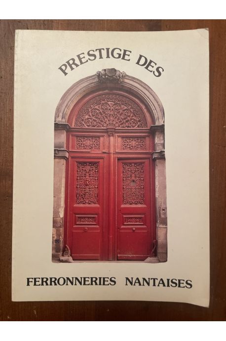 Prestige des ferroneries nantaises