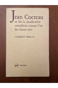 Jean Cocteau, ou, De la claudication considérée comme l'un des beaux-arts