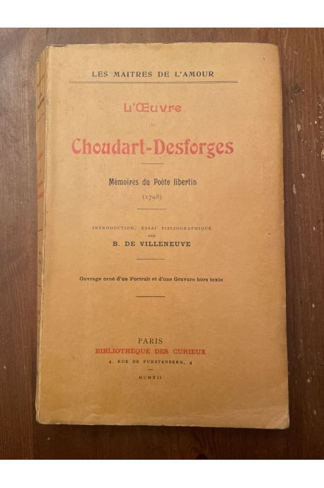 L'Oeuvre de Choudart-Desforges, Mémoires du poète libertin (1798)