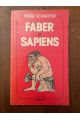 Faber et Sapiens, histoire de deux complices