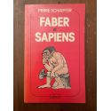 Faber et Sapiens, histoire de deux complices