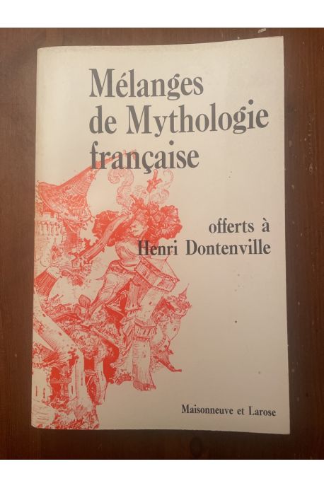 Mélanges de mythologie française offerts à Henri Dontenville