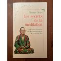 Les secrets de la méditation : Sept textes essentiels des maîtres historiques du Chan et du Zen