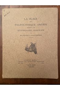 La place du paléolithique dans le quaternaire marocain