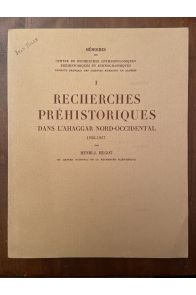 Recherches préhistoriques dans l'Ahaggar nord-occidental 1950-1957