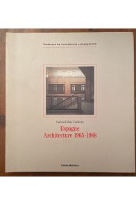 Espagne architecture 1965-1988 (tendances de l'architecture contemporaine)