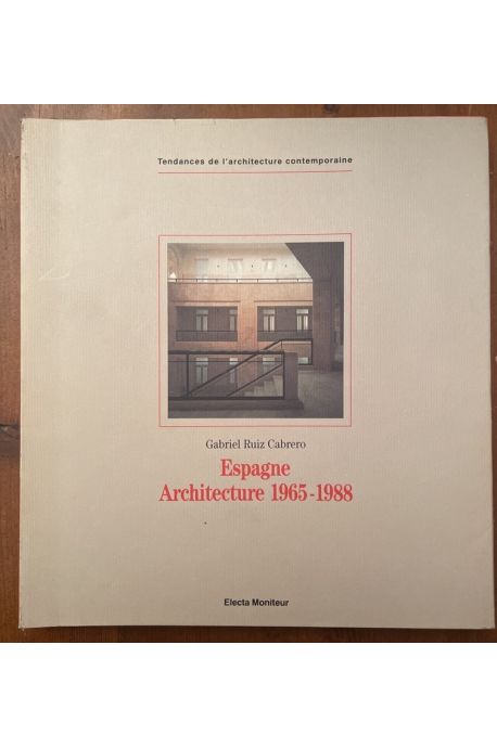 Espagne architecture 1965-1988 (tendances de l'architecture contemporaine)