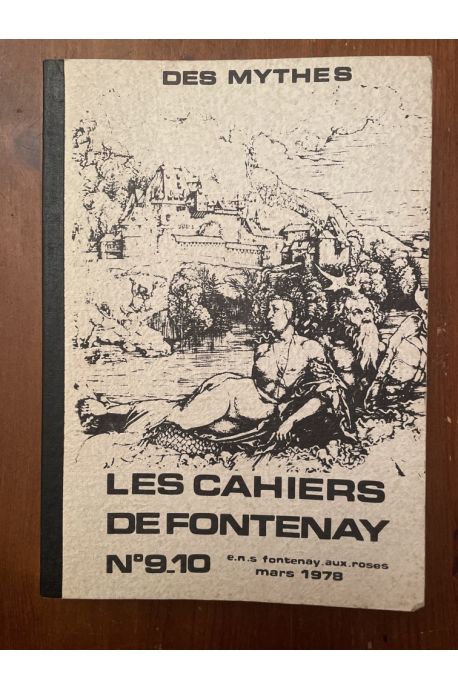 Les cahiers de Fontenay 9-10, Des mythes