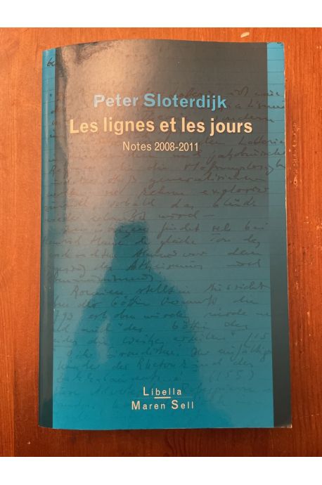 les lignes et les jours, Notes 2008-2011