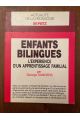 Enfants bilingues, L'expérience d'un apprentissage familial