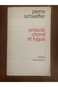 Prélude, choral et fugue - roman