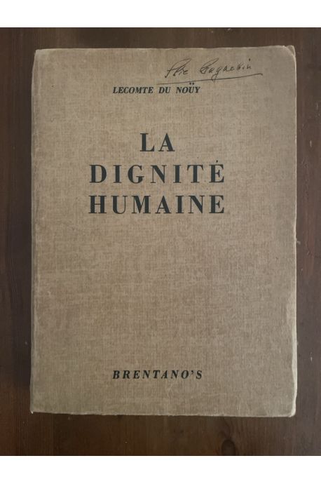 La dignité humaine, avec envoi de l'auteur