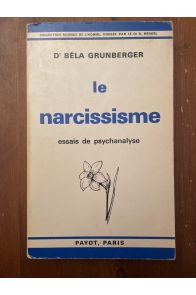 Le narcissisme essais de psychanalyse