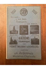 Guide "Troisamis" Le Nord et l'Est de la France - Belgique - Luxembourg