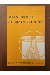 Main droite et main gauche, Norme et latéralité. Publi'é sous la dir. de Raoul Kourisky et Pierre Crapin