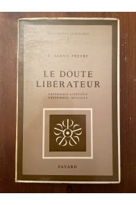 Le doute libérateur, expérience sceptique, expérience mystique