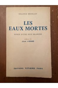 Les eaux mortes, songe d'une nuit blanche