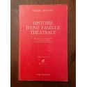 Histoire d'une famille théatrale : Jacques Copeau, Léon Chancerel, Les comédiens-routiers, la décentralisation dramatique