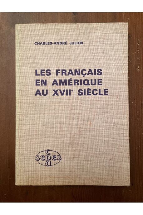 Les français en Amérique au XVIIe siecle