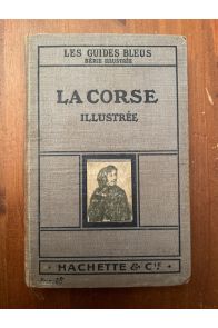 La Corse illustrée par Philippe Leca (collection des guides-Joanne)