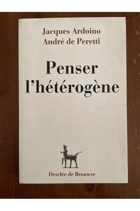 Penser l'hétérogène