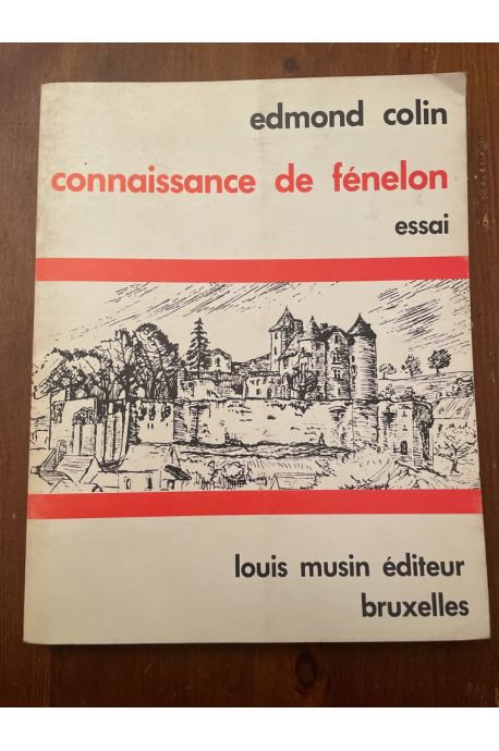 Connaissance de Fenelon. Essai.