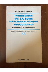 Problèmes de la cure psychanalytique aujourd'hui, Us et abus de la psychanalyse