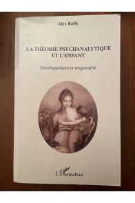 La theorie psychanalytique et l'enfant, Développement et temporalité