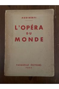 L'opéra du monde, avec envoi de l'auteur